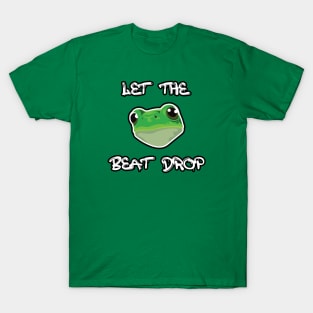Let the Beat Drop T-Shirt
